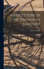 Agriculture In The Twentieth Century