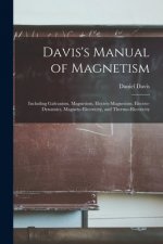 Davis's Manual of Magnetism