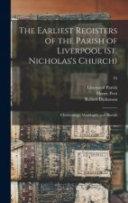 Earliest Registers of the Parish of Liverpool (St. Nicholas's Church)