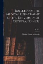 Bulletin of the Medical Department of the University of Georgia, 1931-1932; 20, no 1