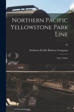 Northern Pacific Yellowstone Park Line: Time Tables; 82
