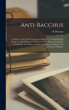 Anti-Bacchus [microform]