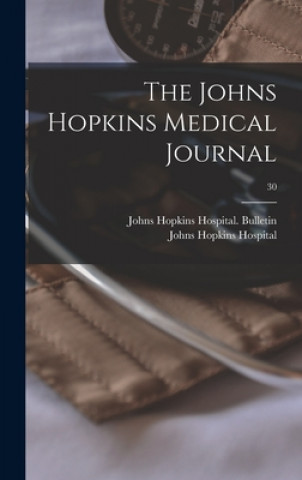 Johns Hopkins Medical Journal; 30