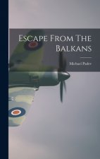 Escape From The Balkans