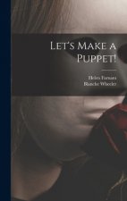 Let's Make a Puppet!
