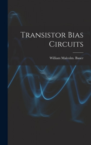 Transistor Bias Circuits