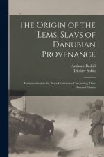 Origin of the Lems, Slavs of Danubian Provenance