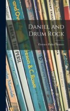 Daniel and Drum Rock