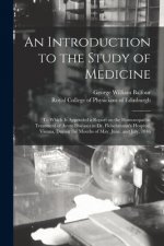 Introduction to the Study of Medicine