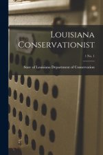 Louisiana Conservationist; 1 No. 1