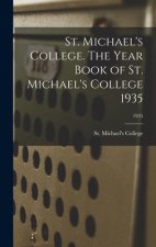 St. Michael's College. The Year Book of St. Michael's College 1935; 1935