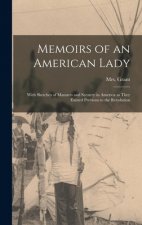 Memoirs of an American Lady [microform]