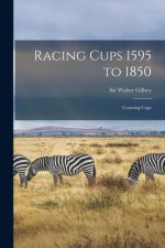 Racing Cups 1595 to 1850: Coursing Cups