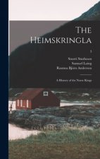 The Heimskringla: a History of the Norse Kings; 3