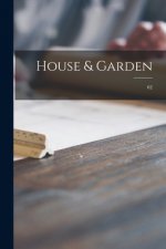 House & Garden; 62