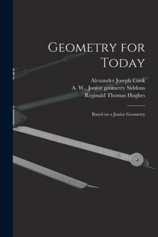 Geometry for Today: Based on a Junior Geometry