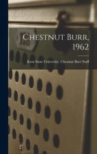 Chestnut Burr, 1962