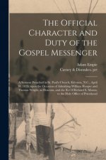 Official Character and Duty of the Gospel Messenger
