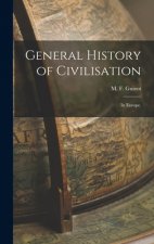 General History of Civilisation: in Europe.