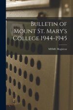 Bulletin of Mount St. Mary's College 1944-1945
