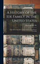 History of the Ide Family in the United States