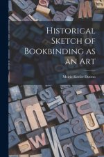 Historical Sketch of Bookbinding as an Art