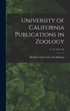 University of California Publications in Zoology; v. 14 (1914-18)