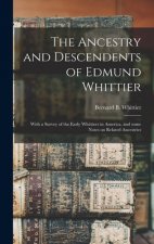 Ancestry and Descendents of Edmund Whittier