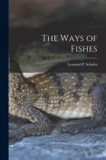 The Ways of Fishes