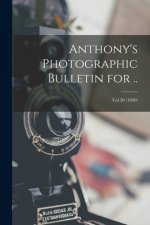 Anthony's Photographic Bulletin for ..; Vol 30 (1899)