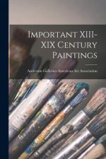 Important XIII-XIX Century Paintings