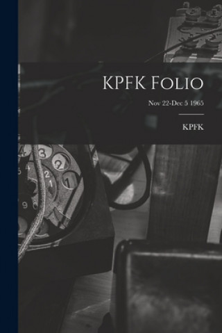 KPFK Folio; Nov 22-Dec 5 1965