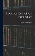 Education as an Industry