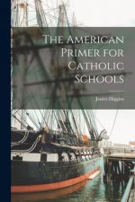 The American Primer for Catholic Schools