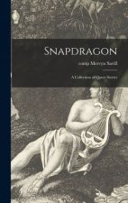 Snapdragon: a Collection of Queer Stories