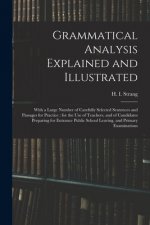 Grammatical Analysis Explained and Illustrated