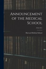 Announcement of the Medical School; 1910-1911
