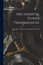 Mechanical Power Transmission;