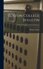 Boston College Bulletin; 1950/1951: College of Arts and Sciences