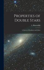 Properties of Double Stars; a Survey of Parallaxes and Orbits