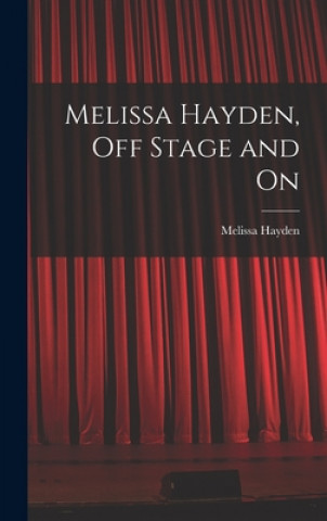 Melissa Hayden, off Stage and On