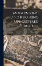 Modernizing and Repairing Upholstered Furniture