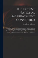 Present National Embarrassment Considered