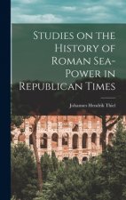 Studies on the History of Roman Sea-power in Republican Times
