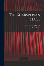 The Shaksperian Stage
