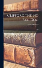 Clifford the Big Red Dog: 1963