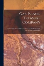 Oak Island Treasure Company [microform]