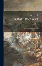 Greek Geometric Art: Its Symbolism and Its Origin