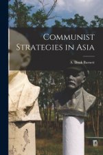 Communist Strategies in Asia