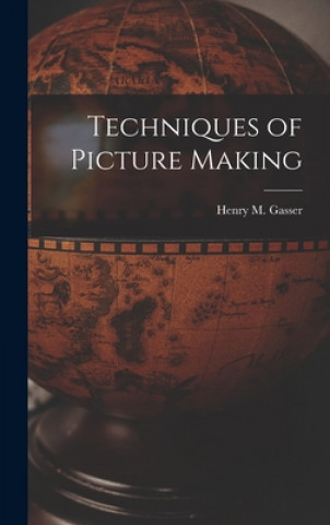 Techniques of Picture Making